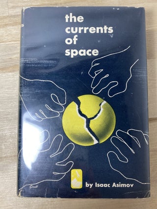 The Currents of Space. Isaac Asimov.