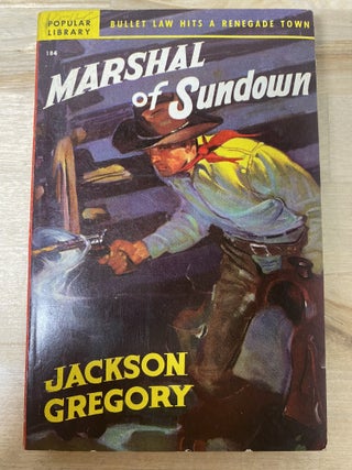 Item #1023 Marshal of Sundown. Jackson Gregory