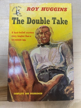 The Double Take. Roy Huggins.