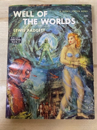 Well of the Worlds. Lewis Padgett, C. L. Moore.
