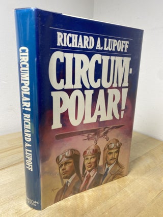 Circumpolar! Richard A. Lupoff.