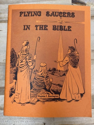 Flying Saucers In The Bible. Virginia F. Brasington.