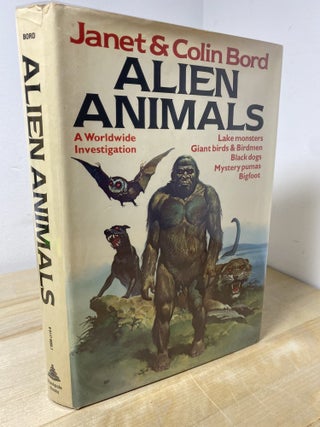 Alien Animals. Janet Bord, Colin Bord.