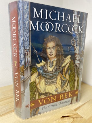 Von Bek - The Eternal Champion. Michael Moorcock.