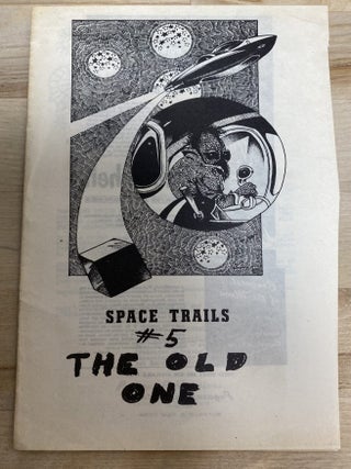 Space Trails #5 "The Old One". Toby Duane, Ken.