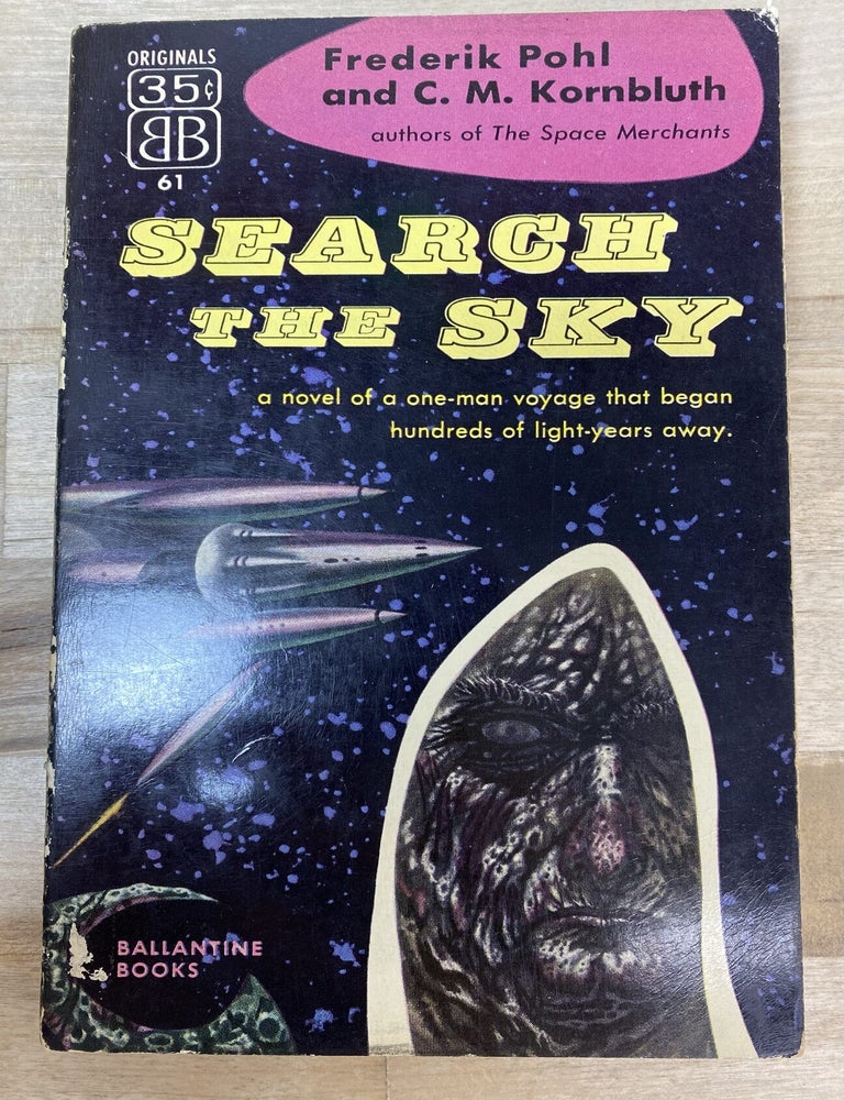 Item #234 Search The Sky. Frederik Phol, C. M Kornbluth.