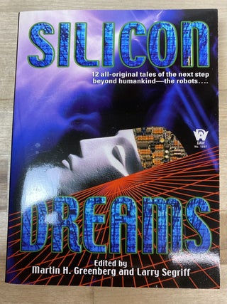 Item #238 Silicon Dreams. Martin H. Greenberg, Larry Segriff