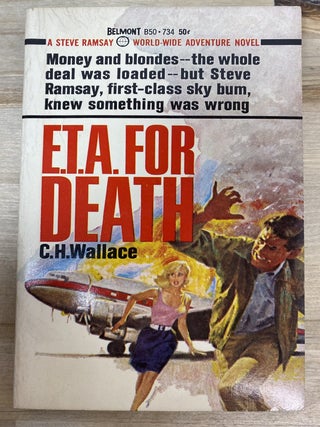 E.T.A. For Death. C. H Wallace.
