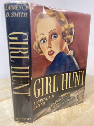Girl Hunt. Laurence D. Smith.