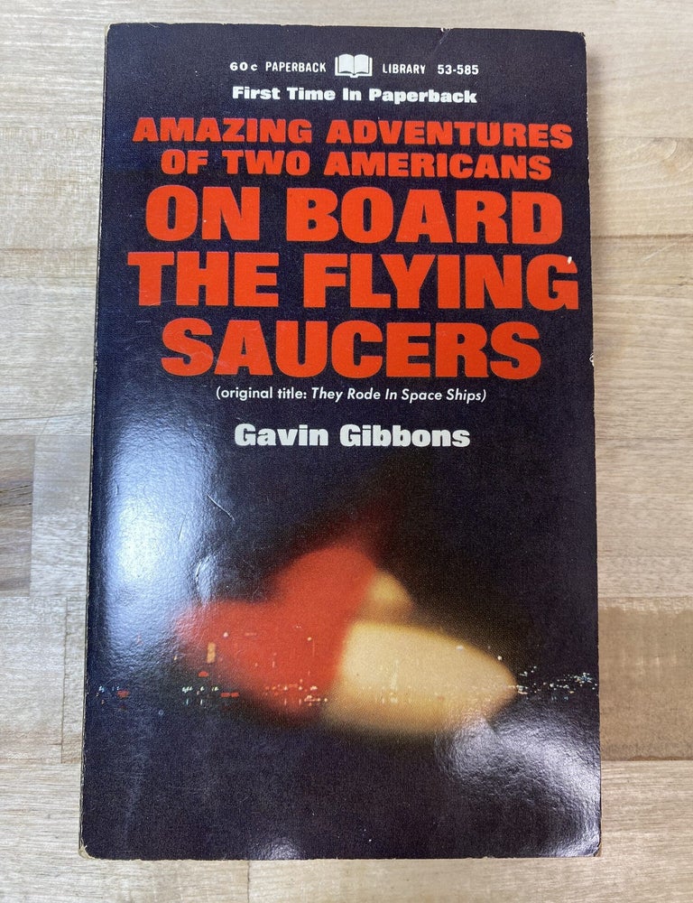 Item #331 On Board The Flying Saucers. Gavin Gibbons.