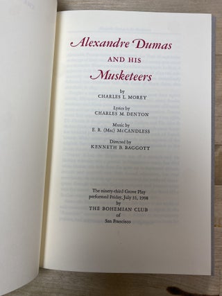 Alexandre Dumas and His Musketeers (Bohemian Club Play #93)