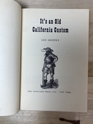 It's an Old California Custom