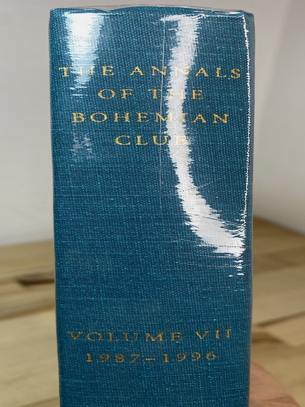 The Annals Of The Bohemian Club Volume 6 1987 - 1996