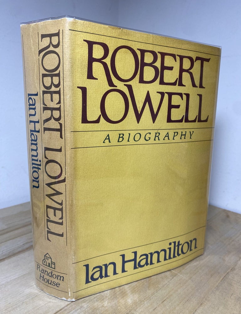 Item #437 Robert Lowell A Biography. Ian Hamilton.