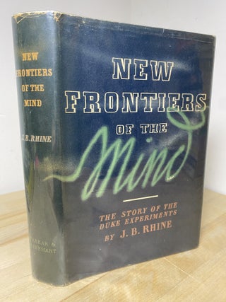 Item #438 New Frontiers of the Mind. J. B Rhine