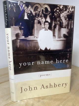 Item #444 Your Name Here. John Ashbery