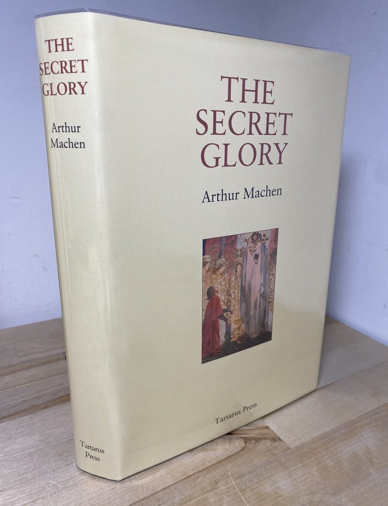 Item #1174 The Secret Glory. Arthur Machen.