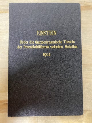 ALBERT EINSTEIN — EARLY SCIENTIFIC CORPUS (1902–1910) - Six Extracted and Individually Bound Original Papers from Annalen der Physik