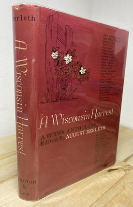 Item #578 A Wisconsin Harvest. August Derleth