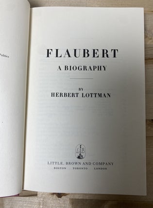 Flaubert: A Biography