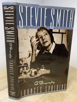 Item #626 Stevie Smith A Biography. Frances Spalding