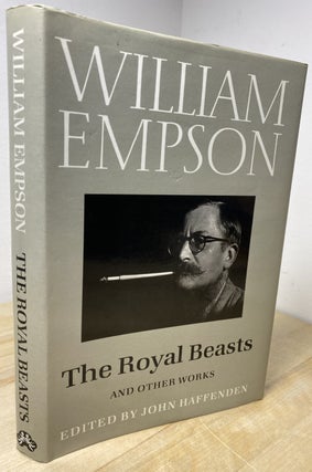 Item #632 The Royal Beasts and Other Works. William Empson