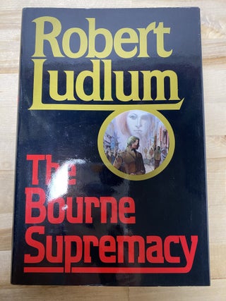 Item #636 The Bourne Supremacy. Robert Ludlum