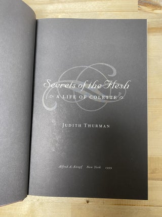 Secrets of the Flesh: A Life of Colette