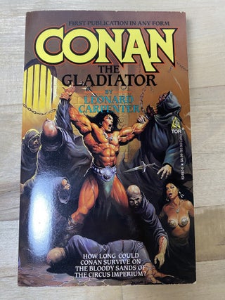 Item #678 Conan The Gladiator. Leonard Carpenter