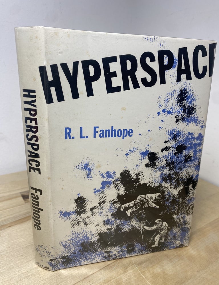 Item #725 Hyperspace. R. L. Fanhope.