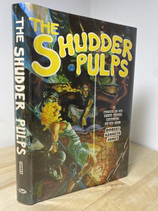 Item #740 The Shudder Pulps. Robert Kenneth Jones