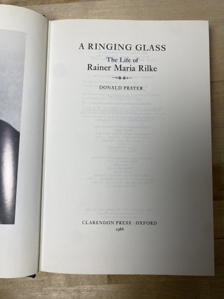 A Ringing Glass: The Life of Rainer Maria Rilke