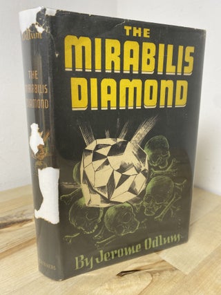The Mirabilis Diamond. Jerome Odlum.