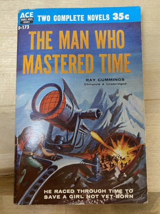 Overlords From Space; The Man Who Mastered Time