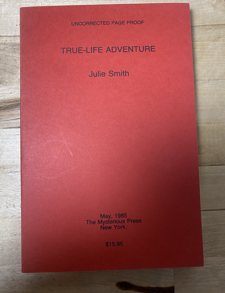 Item #831 True-Life Adventure. Julie Smith.