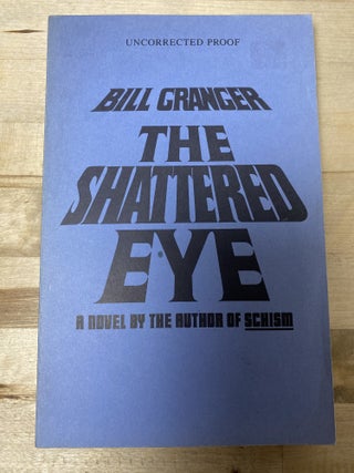 Item #834 The Shattered Eye. Bill Granger