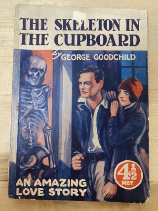 Item #859 The Skeleton in the Cupboard. George Goodchild