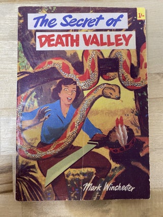 Item #861 The Secret of Death Valley. Mark Winchester