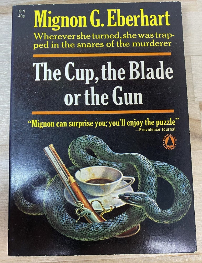Item #89 The Cup, the Blade or the Gun. Mignon G. Eberhart.