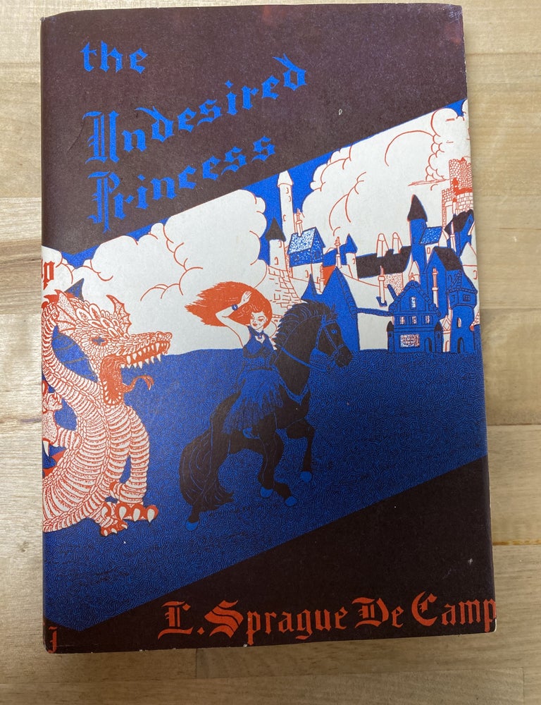 Item #890 The Undesired Princess. L. Sprague de Camp.