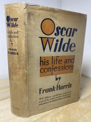 Item #896 Oscar Wilde: His Life and Confessions. Frank Harris