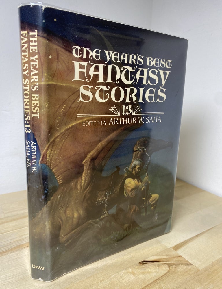 Item #900 The Year's Best Fantasy Stories: 13. Arthur W. Saha.