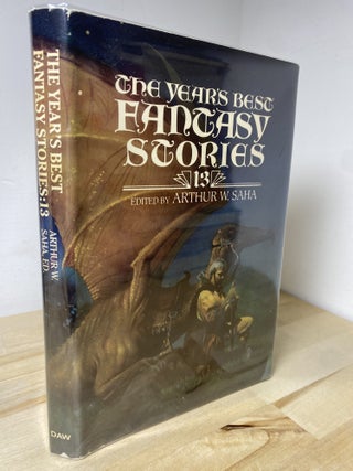 Item #900 The Year's Best Fantasy Stories: 13. Arthur W. Saha