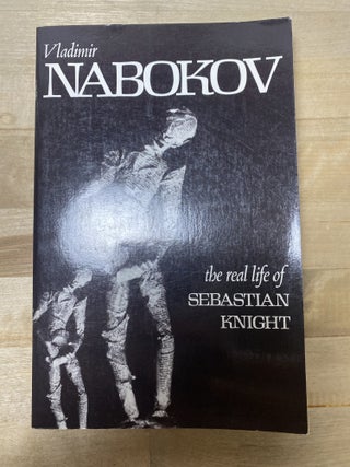 The Real Life of Sebastian Knight. Vladimir Nabokov.